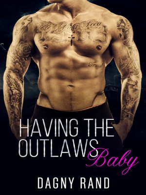 cover image of Having the Outlaw's Baby